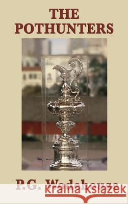 The Pothunters P. G. Wodehouse 9781515432586 SMK Books - książka
