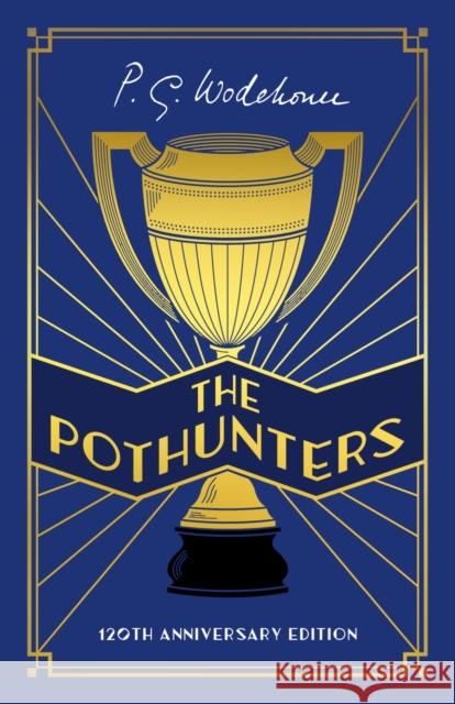 The Pothunters: 120th Anniversary edition P.G. Wodehouse 9781529152661 Cornerstone - książka