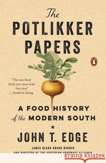 The Potlikker Papers: A Food History of the Modern South John T. Edge 9780143111016 Penguin Books - książka