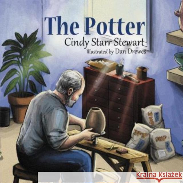 The Potter Cindy Stewart 9780988940369 Cross Dove Publishing Company - książka