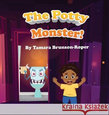 The Potty Monster! Tamara Brunson 9789692692335 Tamara Brunson - książka