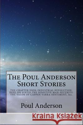 The Poul Anderson Short Stories Poul Anderson 9781500514808 Createspace - książka