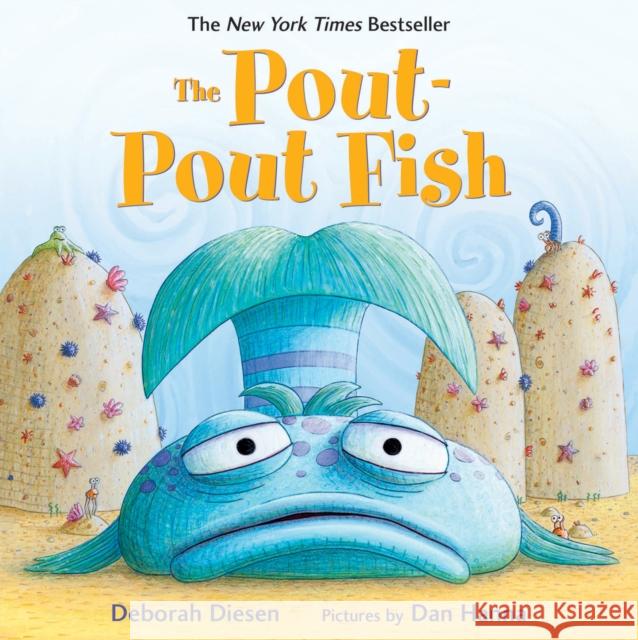 The Pout-Pout Fish Deborah Diesen Daniel X. Hanna 9780374360979 Farrar, Straus & Giroux Inc - książka