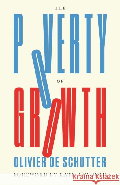 The Poverty of Growth Olivier De Schutter 9780745350233 Pluto Press - książka