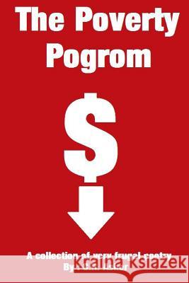 The Poverty Pogrom C. R. Asher 9781312596269 Lulu.com - książka