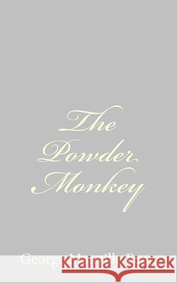 The Powder Monkey George Manville Fenn 9781484043738 Createspace - książka