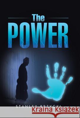 The Power Stanley Brzycki 9781491768938 iUniverse - książka