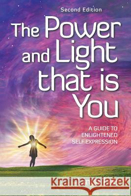 The Power and Light that is You: A Guide to Enlightened Self Expression Linda Lee 9781504358286 Balboa Press - książka