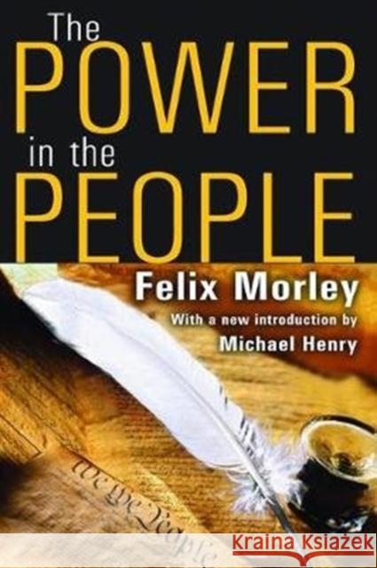 The Power in the People Felix Morley 9781138537699 Routledge - książka