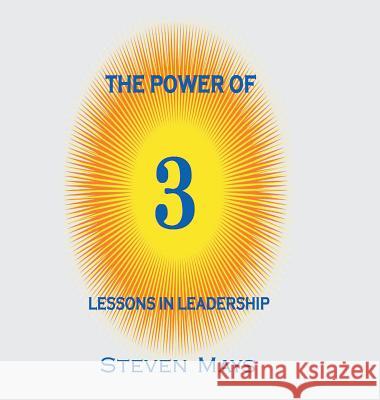 The Power of 3: Lessons in Leadership Steven Mays 9781504965248 Authorhouse - książka