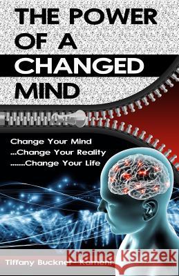 The Power of a Changed Mind Tiffany Buckner-Kameni 9780692307557 Anointed Fire - książka