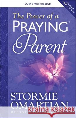 The Power of a Praying Parent Stormie Omartian 9780736957670 Harvest House Publishers,U.S. - książka