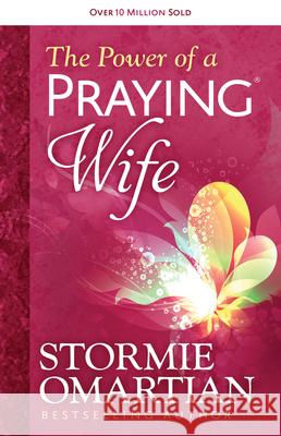 The Power of a Praying Wife Stormie Omartian 9780736957496 Harvest House Publishers,U.S. - książka