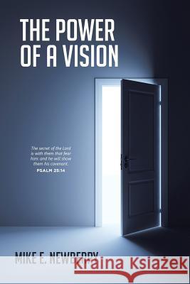 The Power of a Vision Mike E Newberry 9781644586532 Christian Faith - książka