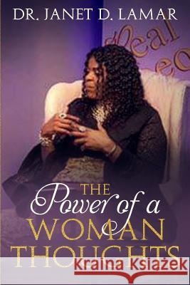 The Power of a Woman Thoughts Janet Lamar 9781799159599 Independently Published - książka