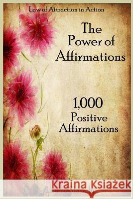 The Power of Affirmations - 1,000 Positive Affirmations Louise Stapely 9781495221415 Createspace - książka
