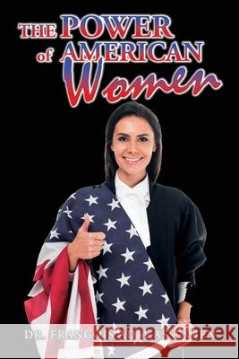 The Power of American Women Francois Adja Assemien 9781955955164 Goldtouch Press, LLC - książka