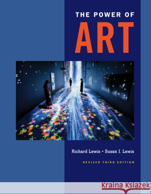 The Power of Art, Revised Richard L. Lewis Susan Ingalls Lewis 9781337555555 Wadsworth Publishing - książka