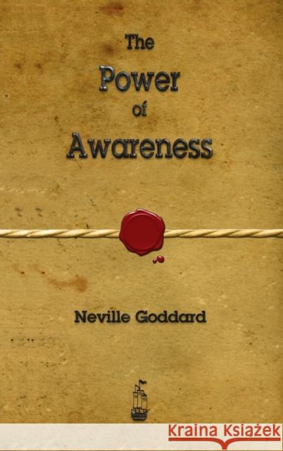 The Power of Awareness Neville Goddard 9781603868303 Merchant Books - książka