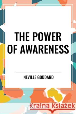 The Power of Awareness Neville Goddard 9798880919185 Start Classics - książka