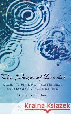 The Power of Circles Norman G Lavery, Mark S Umbreit (St. Paul, Minnesota) 9781498281362 Resource Publications (CA) - książka