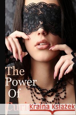 The Power of Curiosity Lucy Dee 9781470979362 Lulu.com - książka
