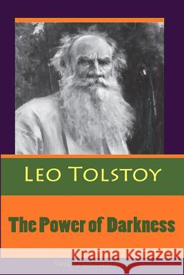 The Power of Darkness Leo Tolstoy 9781725513075 Createspace Independent Publishing Platform - książka