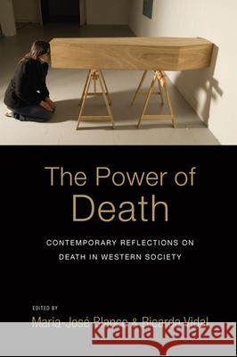 The Power of Death: Contemporary Reflections on Death in Western Society Maria-Jos Blanco Ricarda Vidal 9781785335105 Berghahn Books - książka