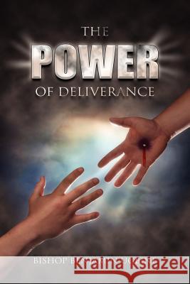 The Power Of Deliverance Bishop Benjamin Ugbine 9781434305503 Authorhouse - książka