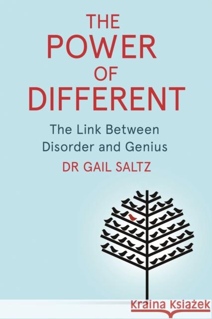 The Power of Different: The Link Between Disorder and Genius Dr. Gail Saltz 9781472139931 Little, Brown Book Group - książka