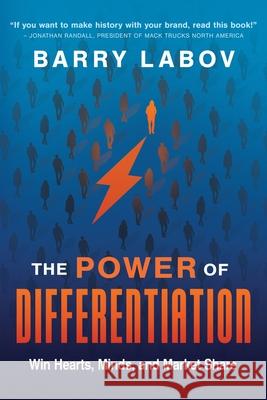 The Power of Differentiation Barry Labov 9781954676862 Indigo River Publishing - książka