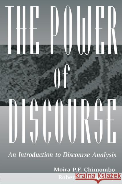 The Power of Discourse: An Introduction To Discourse Analysis Chimombo, Moira 9780805826364 Taylor & Francis - książka