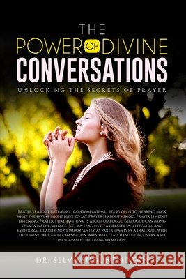The Power of Divine Conversations: Unlocking the Secrets of Prayer Selva Sugunendran 9798324296414 Independently Published - książka