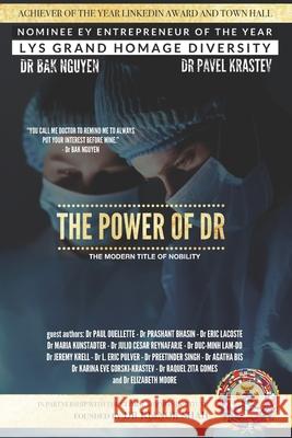 The Power of Dr: The modern title of Nobility Pavel Krastev Paul Ouellette Maria Kunstadter 9781989536414 Ba Khoa Nguyen - książka