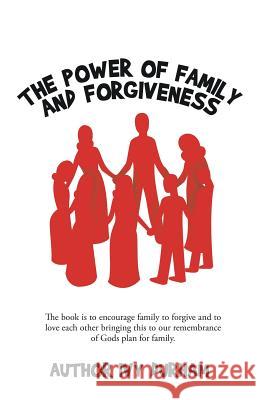 The Power of family and forgiveness Ivy Durham 9781545644676 Xulon Press - książka