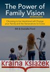 The Power of Family Vision Workbook Danielle Ford Bill Ford 9781507760697 Createspace Independent Publishing Platform