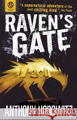 The Power of Five: Raven's Gate Anthony Horowitz 9781406338881 Walker Books Ltd - książka