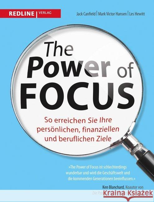 The Power of Focus : So erreichen Sie Ihre persönlichen, finanziellen und beruflichen Ziele Canfield, Jack; Hansen, Mark V.; Hewitt, Les 9783868815153 Redline Verlag - książka