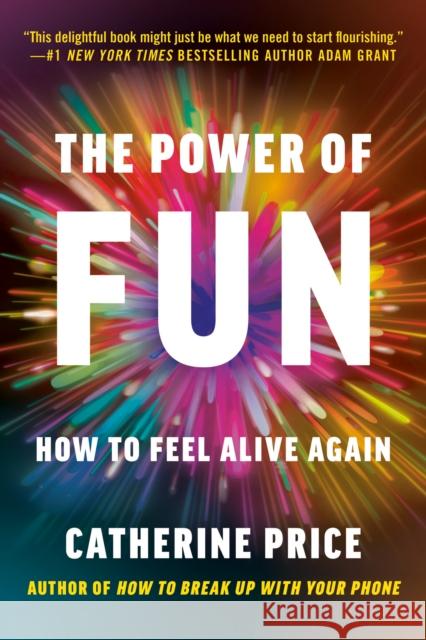 The Power of Fun: How to Feel Alive Again  9780593241424  - książka