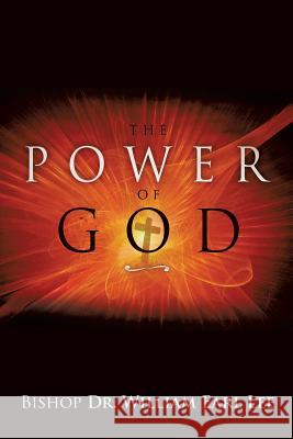 The Power of God Dr Bishop William Earl Lee 9781498475143 Xulon Press - książka