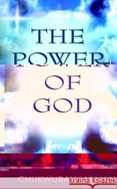 The Power of God Chukwurah Hyginus Mamah 9781844015252 New Generation Publishing - książka