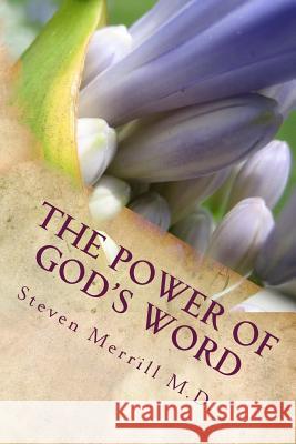 The Power of God's Word Steven Merrill 9781976524868 Createspace Independent Publishing Platform - książka