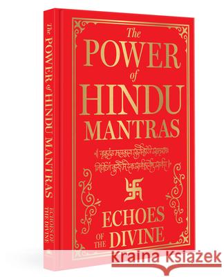 The Power of Hindu Mantras: Echoes of the Divine Various 9789362144881 Prakash Books - książka