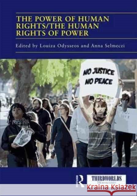 The Power of Human Rights/The Human Rights of Power Louiza Odysseos Anna Selmeczi 9781138292147 Routledge - książka