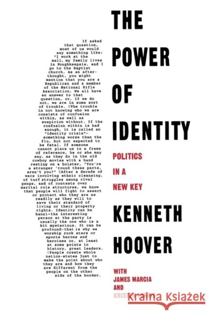 The Power of Identity: Politics in a New Key Hoover, Kenneth 9781566430517 CQ PRESS,U.S. - książka