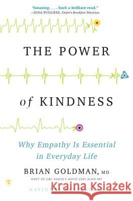 The Power of Kindness Brian Goldman 9781443451079 HarperCollins Publishers - książka
