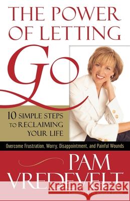 The Power of Letting Go Pamela W. Vredevelt 9781590525982 Multnomah Publishers - książka