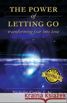 The Power of Letting Go Nicolas Corrin 9781628473926 Avisha, Inc. - książka