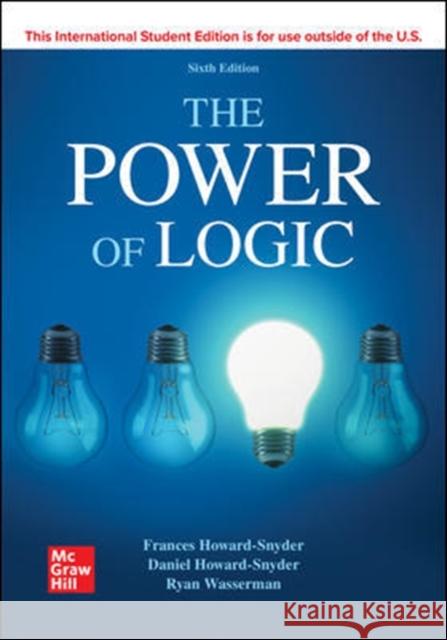 The Power of Logic Frances Howard-Snyder Daniel Howard-Snyder Ryan Wasserman 9781260084658 McGraw-Hill Education - książka