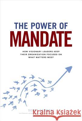 The Power of Mandate: How Visionary Leaders Keep Their Organization Focused on What Matters Most Scott Stawski Jimmy Brown 9781260454406 McGraw-Hill Education - książka